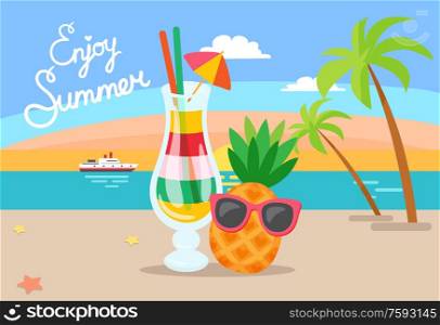 Coastal view, summer vacation vector. Beverage in glass, ship and sunset palm tree and leaves decoration, seastar on beach sand. Cocktail with umbrella. Enjoy Summer Pineapple and Cocktail with Straws