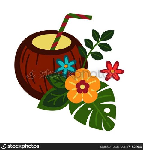 Cocktail inside whole coconut with straw, tropical flowers and palm leaves. Summer exotic tasty beverage and plants with blossom isolated cartoon flat vector illustration on white background.. Cocktail inside whole coconut with straw and tropical flowers