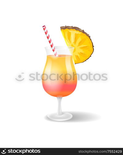 Cocktail poured in glass served with pineapple slice. Isolated icon of beverage, fruit piece and stripe for drinking. Tropical alcoholic liquor vector. Cocktail Glass with Pineapple Vector Illustration