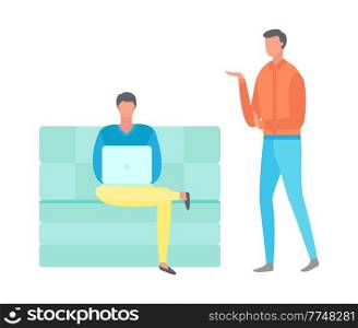 Coder sitting on sofa typing on computer vector. Distant worker using internet and wireless connection, organization of workplace flat style people. Freelancer and Person, Colleague Talking to Man