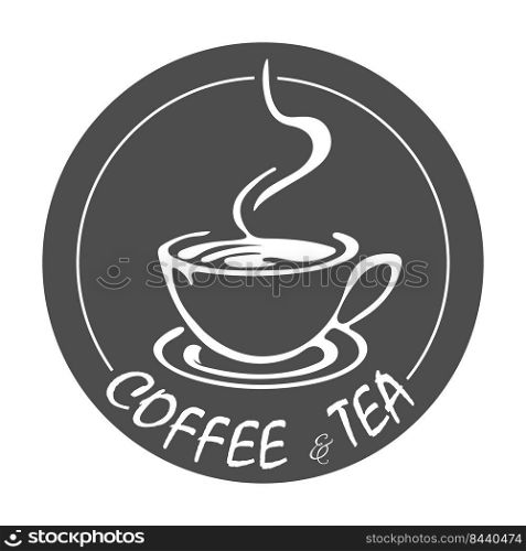 Coffee and tea. An emblem, sticker or sticker for a bar or coffee shop. Template for logo and creative design. Flat style