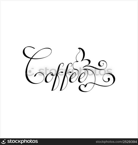 Coffee Hand Drawn Pen Ink Style, Coffee Word Handwritten Vector Art Illustration