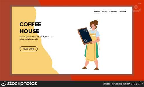 Coffee House Worker Holding Menu Plate Vector. Coffee House Cafeteria Waitress Woman Service. Character Girl Barista Preparing Caffeine Energy Drink In Restaurant Web Flat Cartoon Illustration. Coffee House Worker Holding Menu Plate Vector