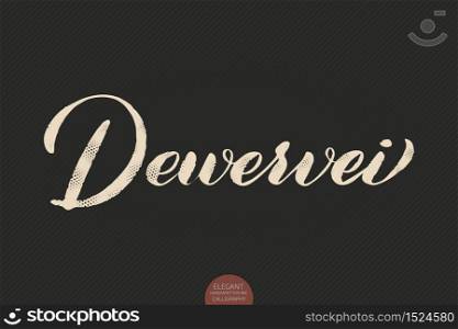 Coffee lettering. Vector hand drawn calligraphy Dewervei. Elegant modern calligraphy ink illustration. Typography poster on dark background. Coffee shop or restaurant promotion lettering. Coffee lettering. Vector hand drawn calligraphy Dewervei. Elegant modern calligraphy ink illustration. Typography poster on dark background. Coffee shop or restaurant promotion lettering.