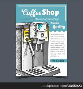 Coffee Machine For Brew Hot Drink Poster Vector. Machine For Make Hot And Fresh Cappuccino Or Latte Premium Quality. Cafe Equipment Concept Template Designed In Vintage Style Color Illustration. Coffee Machine For Brew Hot Drink Poster Vector