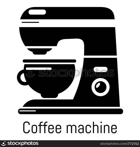 Coffee machine icon. Simple illustration of coffee machine vector icon for web. Coffee machine icon, simple black style