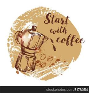 "Coffee pot and coffee beans. Hand drawn vector background in vintage style. Lettering "Start with coffee""