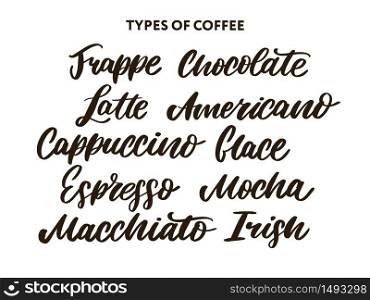 Coffee quotes and titles. Modern hand lettering. types of Coffee quotes and titles. Modern hand lettering set
