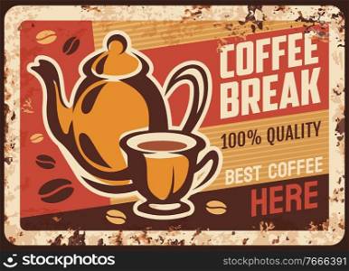 Coffee shop retro banner, old signboard with rust texture. Classic porcelain kettle and demitasse cup with espresso, coffee beans vector. Cafe or restaurant hot drinks vintage rusty metal plate. Coffee shop retro banner or old signboard vector