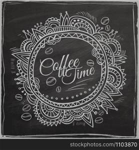 Coffee time decorative border. Typography Background On Chalkboard. Vector illustration. Coffee time decorative border