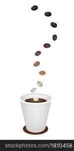 Coffee Time, The Roasted Coffee Bean Falling Down to A Cup of Take Away Coffee