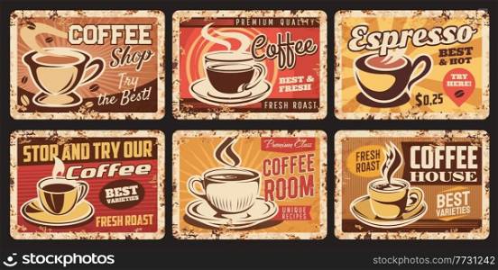 Coffee vintage signs of cafe, coffee shop or bar vector design. Retro metal banners with espresso cups of brewed drink and roasted beans, mugs and saucers of latte or cappuccino caffeine beverages. Coffee vintage signs of cafe, shop or bar