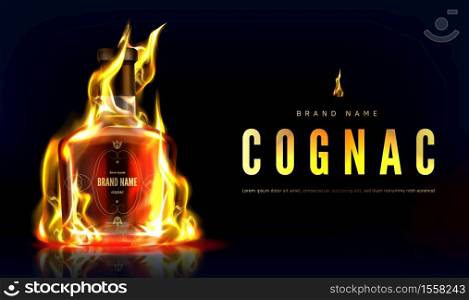 Cognac bottle in fire advertising banner. Closed burning glass blank flask with strong alcohol drink on black background with flame, beverage ad. Realistic 3d vector illustration, promo poster mock up. Cognac bottle in fire advertising promo banner