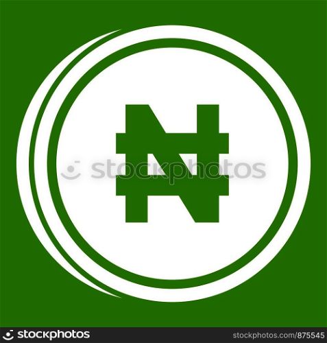 Coin naira icon white isolated on green background. Vector illustration. Coin naira icon green