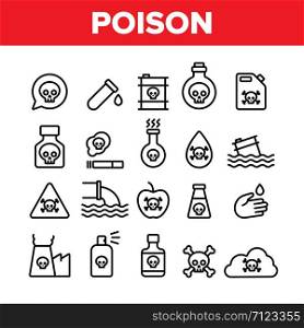 Collection Chemical Toxic Poison Vector Icons Set Thin Line. Toxic In Barrel, Poisonous Water, Substance In Flask, Skull With Bones Concept Linear Pictograms. Monochrome Contour Illustrations. Collection Chemical Toxic Poison Vector Icons Set