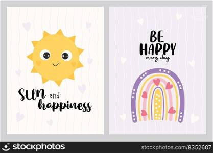 Collection of cute baby cards. Funny sun and decorative rainbow with hearts. Motivational slogan Be happy every day and sun and happiness. Vector illustration for baby collection, cards, design, print