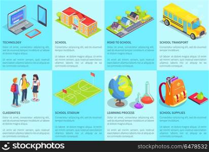 Collection of Posters with Text Devoted to School. Set of posters with text devoted to school. Vector illustration of various technologies, buildings, teenage students, big stadium and other objects