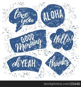 Collection of vector hand drawn speech bubble shapes with place for text. Love you, Aloha, Good morning, Hello, Oh Yeah, Thanks.