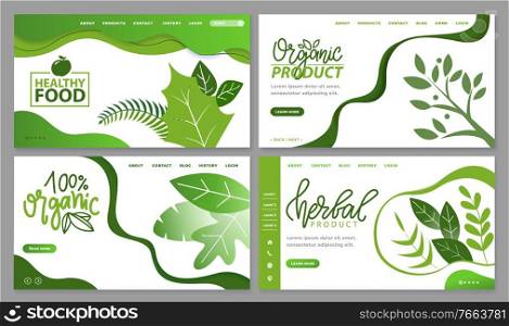 Collection of vegetarian landing pages. Foliage and leaves with calligraphic inscriptions. 100 percent guarantee for quality and freshness of products. Website or webpage template vector in flat style. Natural and Organic Food, Herbal Logo on Website