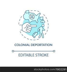 Colonial deportation blue concept icon. Type of official removal. Penal moving to colony. Deportation abstract idea thin line illustration. Vector isolated outline color drawing. Editable stroke. Colonial deportation blue concept icon