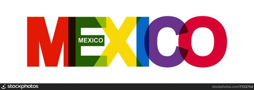 Color colorful banner with the name of the country Mexico. Flat design