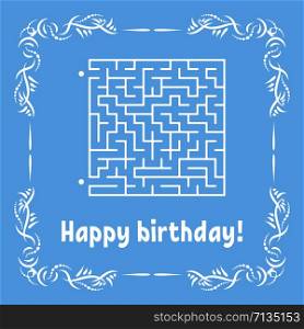 Color greeting card with a square maze. Happy Birthday. Game for kids. Puzzle for children. Maze conundrum. Vector illustration. Vintage frame. Color greeting card with a square maze. Happy Birthday. Game for kids. Puzzle for children. Maze conundrum. Vector illustration. Vintage frame.