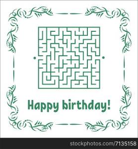 Color greeting card with a square maze. Happy Birthday. Game for kids. Puzzle for children. Maze conundrum. Vector illustration. Vintage frame. Color greeting card with a square maze. Happy Birthday. Game for kids. Puzzle for children. Maze conundrum. Vector illustration. Vintage frame.