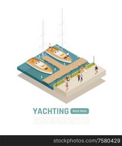 Colored and isometric yachting composition with two boats moored at the wharf vector illustration
