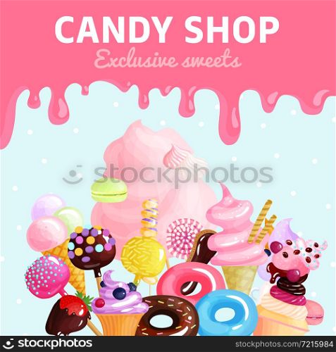 Colored cartoon sweets candy shop poster with exclusive sweets headline and a lot of cream vector illustration. Sweets Candy Shop Poster