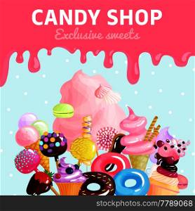 Colored cartoon sweets candy shop poster with exclusive sweets headline and a lot of cream vector illustration. Sweets Candy Shop Poster