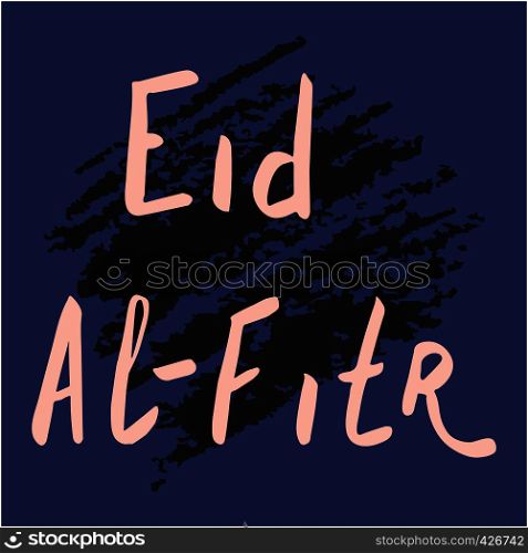 Colorful hand lettering Eid Al Fitr for holy month of muslim community, Ramadan Kareem celebration. Template for card, background, poster. Vector.. Colorful hand lettering Eid Al Fitr