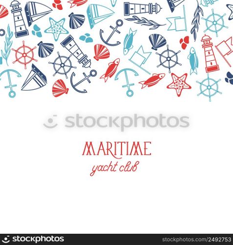 Colorful maritime yacht club poster with different numerous symbols including fish, ship, marine and seamless pattern on the white paper vector illustration. Colorful Maritime Yacht Club Poster