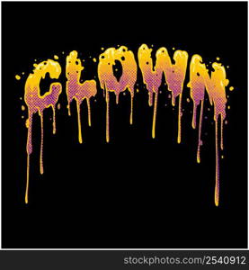 Colorful melting clown lettering vector illustrations for your work logo, merchandise t-shirt, stickers and label designs, poster, greeting cards advertising business company or brands
