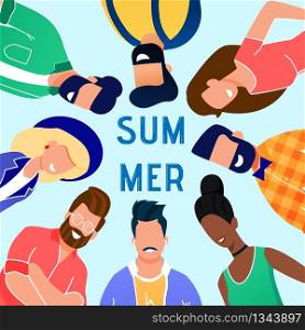 Colorful Poster Inscription Summer Cartoon Flat. Fashionable Flyer People are Looking Down. Happy Young People Posing for Photos and Smiling. Portrait Happy Friends. Vector Illustration.