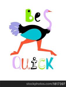Colorful running ostrich on Be quick poster