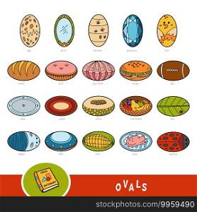 Colorful set of oval shape objects. Visual dictionary for children about geometric shapes. Education set for studying geometry.