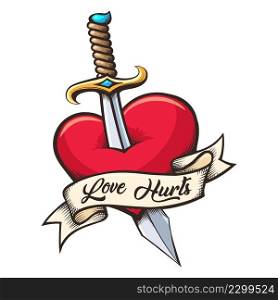Colorful Tattoo of Heart Pierced by Dagger and Ribbon with wording Love Hurts. Vector illustration.