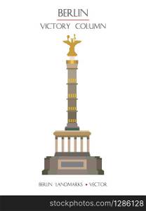 Colorful vector Berlin Victory Column front view, famous landmark of Berlin, Germany. Vector flat illustration isolated on white background. Berlin travel concept. Stock illustration