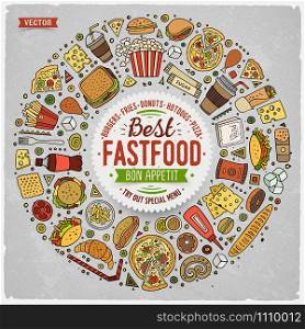 Colorful vector hand drawn set of Fast food cartoon doodle objects, symbols and items. Round frame composition. Set of Fast food cartoon doodle objects, symbols and items