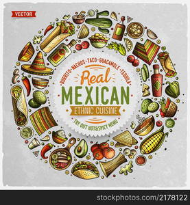 Colorful vector hand drawn set of Mexican food cartoon doodle objects, symbols and items. Round frame composition. Set of Mexican food cartoon doodle objects, symbols and items