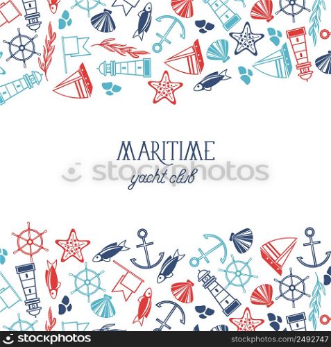Colorful yacht club poster divided on three parts where upper and under ones consist of many maritime elements such as coquille, seaweed, stones and central part has the name of yacht club on the white background vector illustration. Colorful Yacht Club Poster