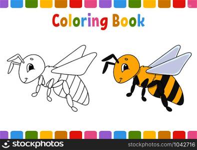 Coloring book for kids. Cheerful character. Vector illustration. Cute cartoon style. Hand drawn. Fantasy page for children. Isolated on white background. Bee. Coloring book for kids. Cheerful character. Vector illustration. Cute cartoon style. Hand drawn. Fantasy page for children. Isolated on white background.