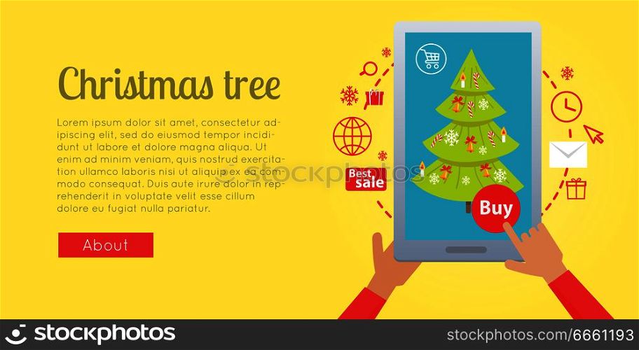 Colourful cartoon web banner of online buying process of xmas tree via the Internet. Vector illustration in flat design of hands holding modern gadget with decorated evergreen tree inside on blue.. Banner of Buying Christmas Tree via the Internet