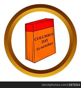 Columbus Day calendar, 12 october vector icon in golden circle, cartoon style isolated on white background. Columbus Day calendar, 12 october vector icon