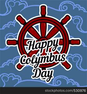 Columbus day ship wheel concept background. Hand drawn illustration of columbus day ship wheel vector concept background for web design. Columbus day ship wheel concept background, hand drawn style