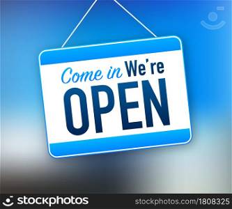 Come in we re open hanging sign on white background. Sign for door. Vector stock illustration. Come in we re open hanging sign on white background. Sign for door. Vector stock illustration.