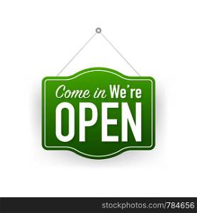 Come in we're open hanging sign on white background. Sign for door. Vector illustration.. Come in we're open hanging sign on white background. Sign for door. Vector stock illustration.