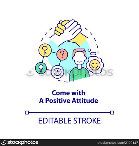 Come with positive attitude concept icon. Escape room method abstract idea thin line illustration. Feelings of excitement. Isolated outline drawing. Editable stroke. Arial, Myriad Pro-Bold fonts used. Come with positive attitude concept icon