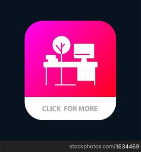 Comfort, Desk, Office, Place, Table Mobile App Button. Android and IOS Glyph Version