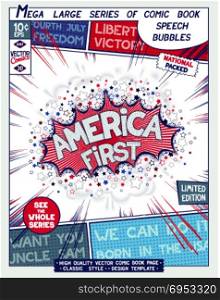 Comic book style poster. America First. Poster design in style of comics book. Speech bubble with speed lines and 3D explosion. Vector illustration